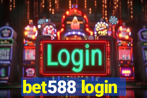 bet588 login